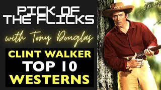 Clint Walker Top 10 Westerns