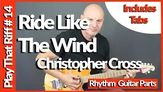 Ride Like The Wind By Christopher Cross Guitar Lesson Tutorial
