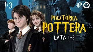 Powtórka Pottera: Lata 1-3