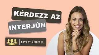 12 Kérdés az Interjún (MUNKAKERESŐKNEK) | Együtt Németül 9