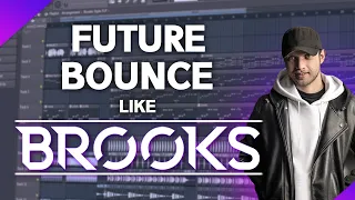 How To Make Future Bounce like Brooks