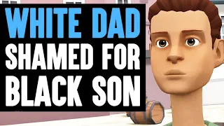 White Dad SHAMED for BLACK SON, What Happens Next Is Shocking | Dhar Mann Animated