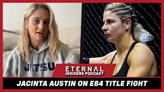 'I want to finish it early, however that is.' | Jacinta Austin ahead of Eternal 84 title-fight.