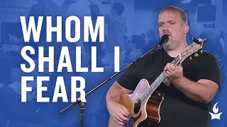 Whom Shall I Fear (Spontaneous) -- The Prayer Room Live Moment