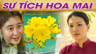 Sự Tích HOA MAI | SỰ TÍCH VIỆT NAM MỚI NHẤT 2022 | PHIM SỰ TÍCH HAY NHẤT 2022 | GHIỀN CỔ TÍCH