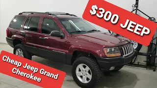 $300 Jeep Grand Cherokee WJ Project "Cheap Jeep"