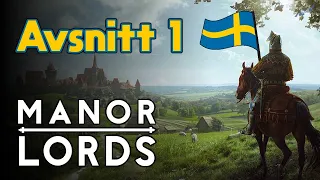 Manor Lords Svenska | Den Bästa Starten! [Avsnitt 1 - Let's Play]