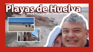 La MEJOR playa de HUELVA  para APARCAR la AUTOCARAVANA🚐   VIAJANDO por ANDALUCIA  -HUELVA EN UN DIA