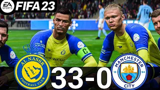 FIFA 23 - MESSI, RONALDO, MBAPPE, NEYMAR, ALL STARS | ALNASSR 33-0 MANCHESTER CITY