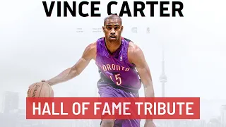 Vince Carter HALL OF FAME TRIBUTE 🔥