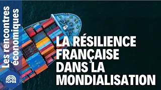 Quelle stratégie de résilience de l’économie française dans la mondialisation ?