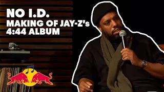 No I.D. on the Making of Jay-Z’s 4:44 Album | Red Bull Music Academy