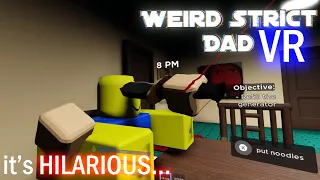 Weird Strict Dad VR is HILARIOUS...