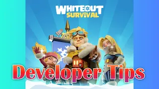 Whiteout Survival Developer Tips