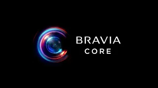 BRAVIA CORE - IMAX ENHANCED