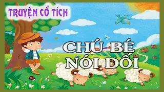 Chú bé nói dối - Truyện cổ tích Việt Nam