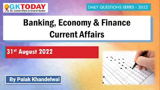 31 August 2022 | Banking Current Affairs | Economy Current Affairs by GK Today