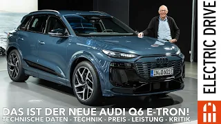 Audi Q6 e-tron (SQ6) Vorstellung Sitzprobe technische Daten Preis Leistung Reichweite | ED NEWS