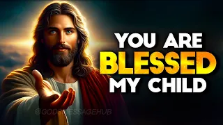 God Says Today: You Are Blessed | God message Today | god message for you today | God's Support