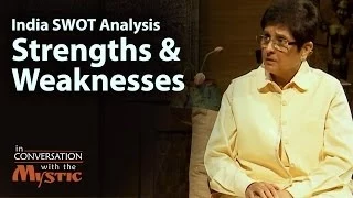 India SWOT Analysis Part 1 - Strengths and Weaknesses - Dr. Kiran Bedi with Sadhguru