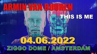 ARMIN VAN BUUREN “This is Me” Ziggo Dome / Amsterdam - Netherlands / 4.06.2022