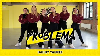 PROBLEMA - DADDY YANKEE  | Dance Video | Choreography | Dance cover