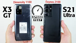 Poco X3 GT vs Samsung Galaxy S21 Ultra SPEED TEST - Dimensity 1100 👿vs Exynos 2100😈