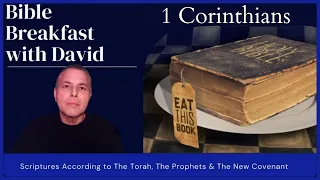 #11 BIBLE BREAKFAST WITH DAVID - 1 CORINTHIANS - Chapter 11