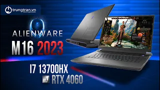 Alienware M16 2023: cũng i7 13700hx, RTX 4060 nhưng đẳng cấp hơn 40 triệu! #trungtranvn