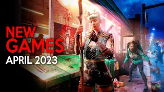 NEW GAMES coming in April 2023 with Crazy NEXT GEN Graphics