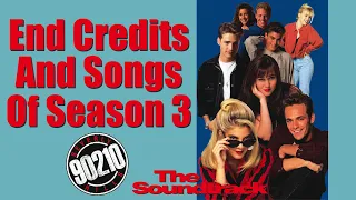 End Credits & Songs Of Season 3 From "Beverly Hills 90210"
