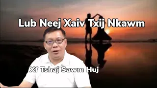 Lub Neej Xaiv Txij Xaiv Nkawm by Xf Tshaj Sawm Huj