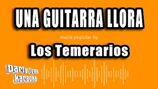 Los Temerarios - Una Guitarra Llora (Versión Karaoke)