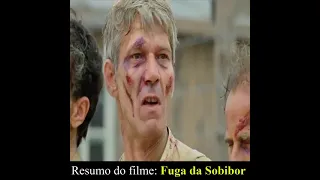 resumo do filme; FUGA DA SOBIBOR