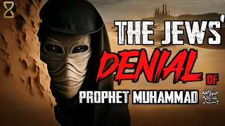 The Shocking Reason Why Jews Refused Prophet Muhammad (PBUH) as Their Prophet