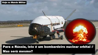 De acordo com a Rússia, isto é um bombardeiro nuclear orbital - Mas será mesmo?