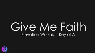 Give Me Faith | Acoustic | Elevation Worship | Piano Karaoke [Key of A]