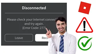 How To Fix Roblox Error Code 277 - (Please Check your Internet Connection) - 2024