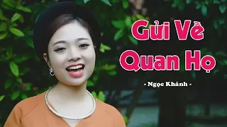 Gửi Về Quan Họ - Hay Đến Mê Mẩn - Ngọc Khánh