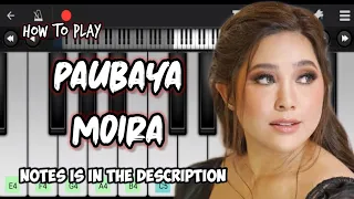 Paubaya - Moira Dela Torre • Easy Tutorial Piano • Mobile App • Perfect Piano