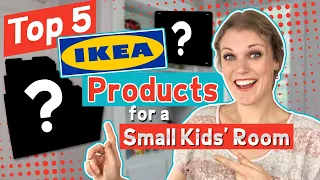 Top 5 IKEA Products for Making a Small Kids Room Feel Large