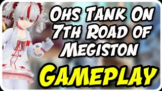 Ohs Tank On 7th Road of Megiston Full Run - Toram Online