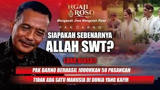 💥JANGAN KAGET‼️SIAPA ALLAH SWT YANG SEBENARNYA? - PAK DARNO