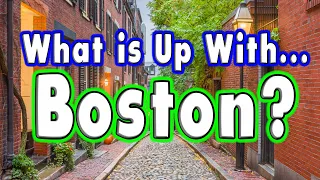 What is Up With.... Boston?