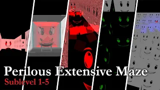 PM 6:06 - Perilous Extensive Maze - Sublevel 1-5