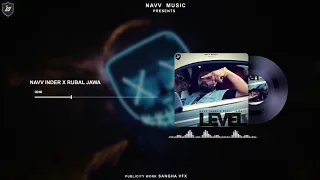 Navv Inder | Level | Rubal Jawa | Full Song | New Punjabi Song 2020
