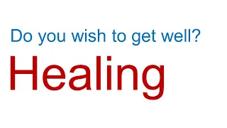 Healing - Do you wish to get well?