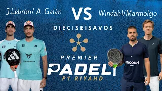 PREMIER P1 RIYADH 2024 DIECISEISAVOS | LEBRÓN-GALÁN VS WINDAHL-MARMOLEJO