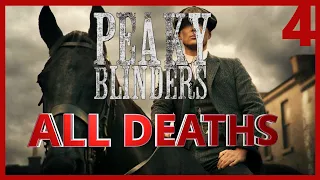 Peaky Blinders Season 4 All Deaths | Body Count