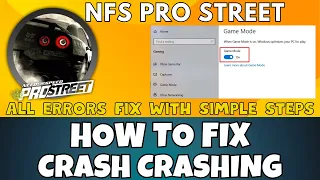 How to Fix NFS Pro Street Crashing Issue  ✅ (2023) 100% Working Method